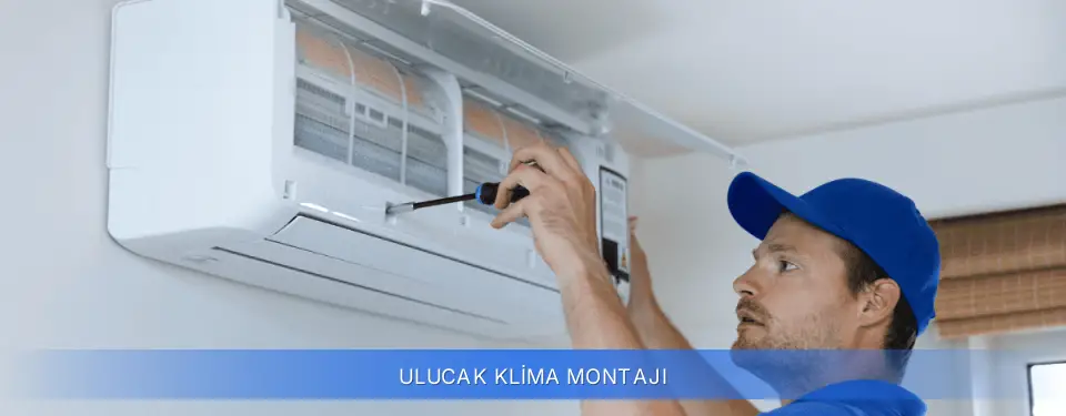 Ulucak İlçemi Klima Montajı